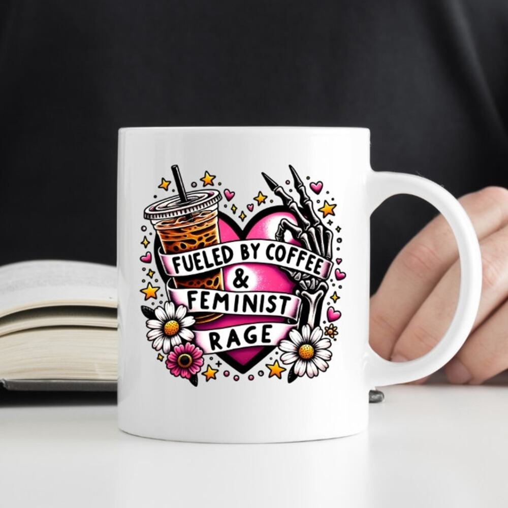 Coffee and Feminist Rage 15 oz Coffee Mug Funny Cute Gift White Mug R15
